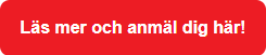 Läs mer och anmäl dig här!